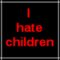 hate_children.png